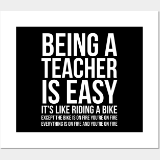 Being A Teacher Is Easy Posters and Art